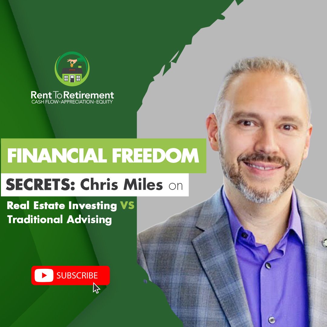 Ep 210 – Financial Freedom Secrets: Chris Miles on Real Estate Investing vs Traditional Advising