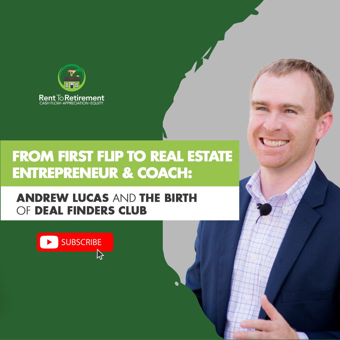 Ep 230 - From First Flip to Real Estate Coach: Andrew Lucas and the Birth of Deal Finders Club