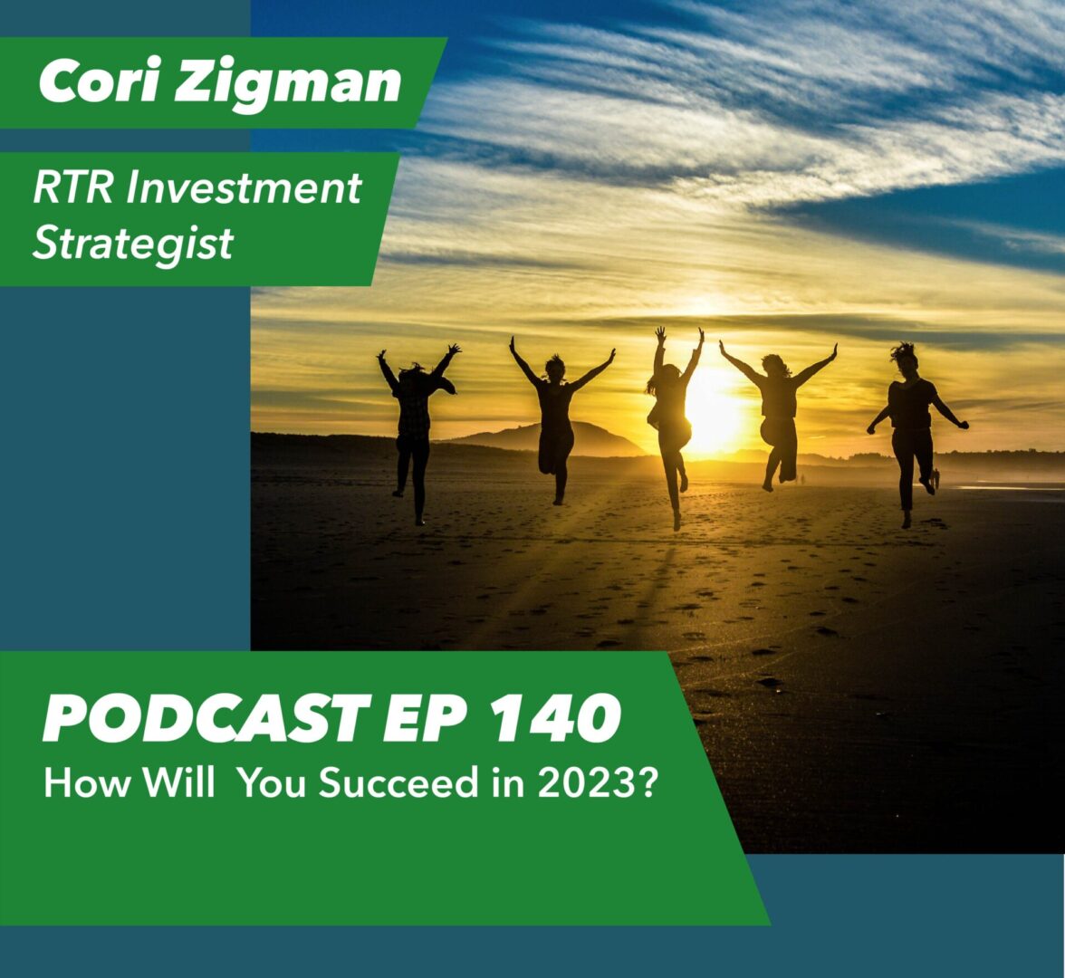 Ep 140 – How Will You Succeed in 2023? - Rent To Retirement