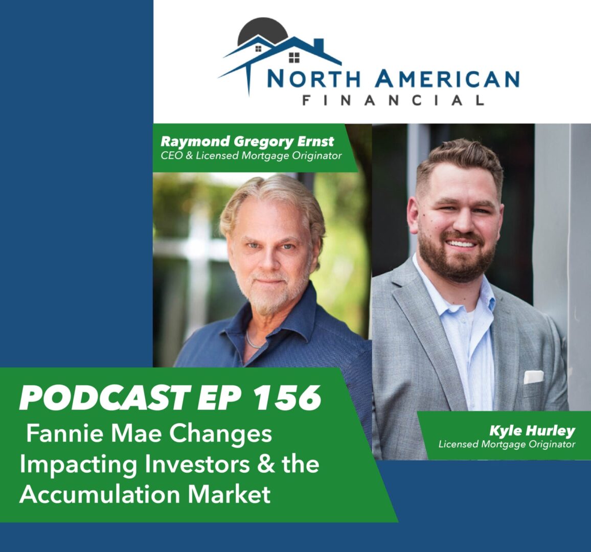 Ep 156 – Fannie Mae Changes Impacting Investors & the Accumulation Market - Rent To Retirement