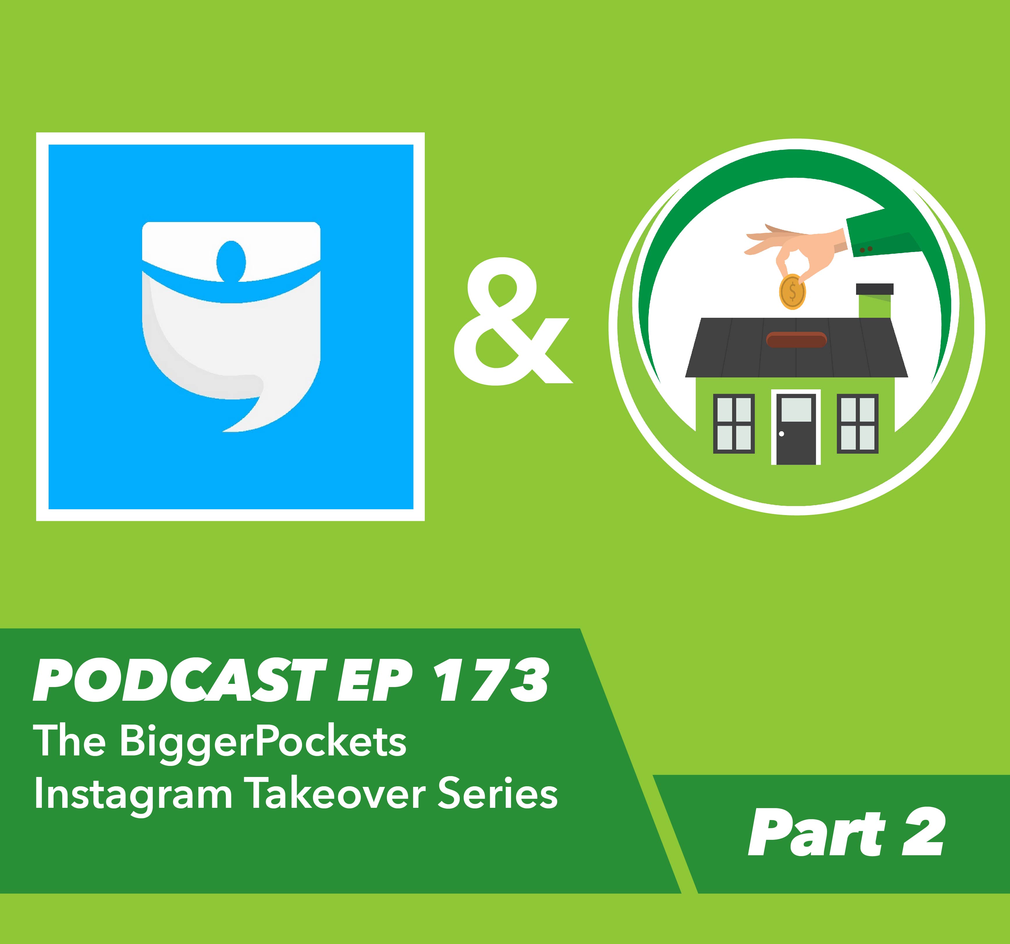 Ep 173 – BiggerPockets Instagram Takeover – Part 2: Everything You Need to Know About Investing Out of State - Rent To Retirement