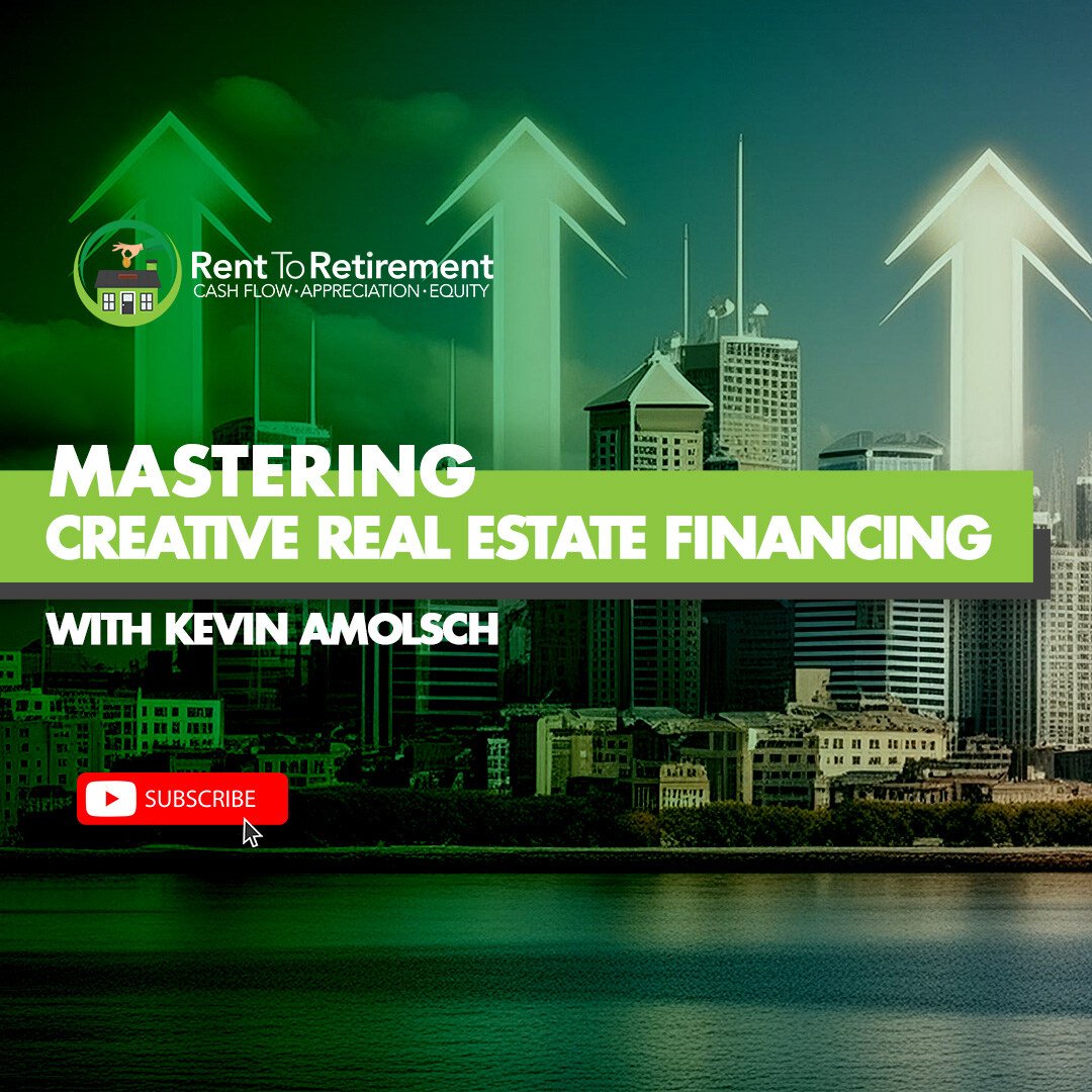Ep 236 - Mastering Creative Real Estate Financing with Kevin Amolsch