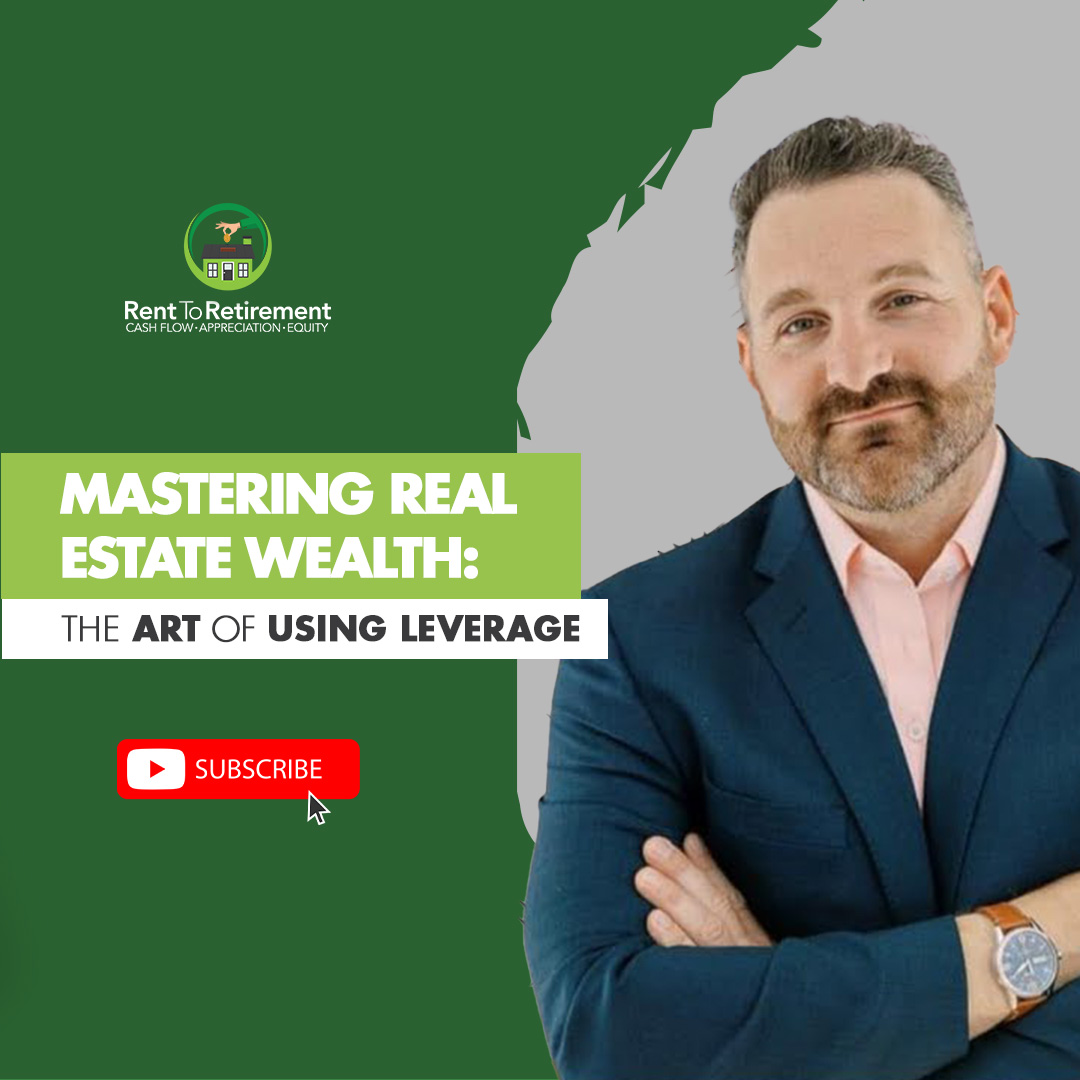 Ep 225 - Mastering Real Estate Wealth: The Art of Using Leverage