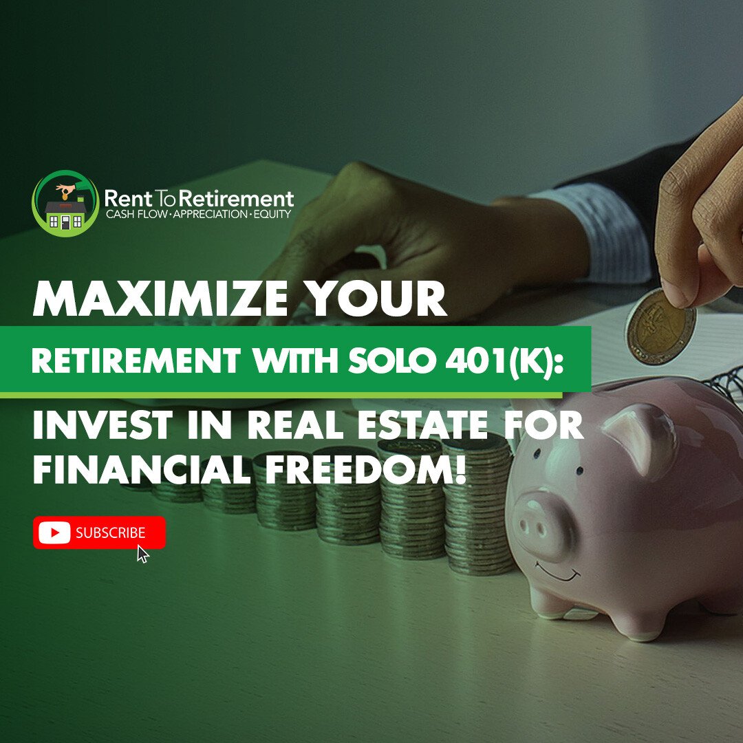 Ep 244 - Maximize Your Retirement with Solo 401(k): Invest in Real Estate for Financial Freedom!