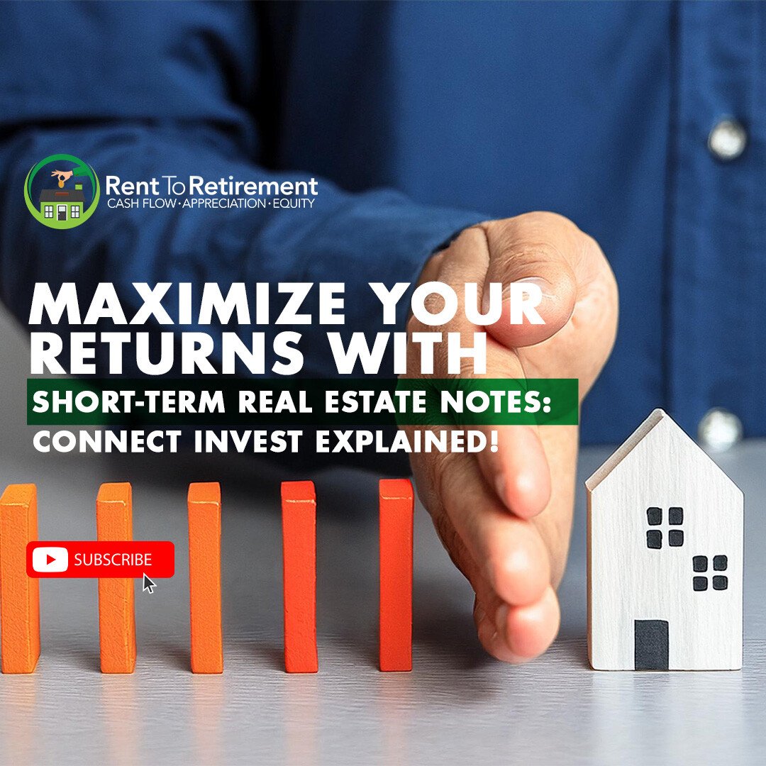 Ep 259 - Maximize Your Returns with Short-Term Real Estate Notes: Connect Invest Explained!