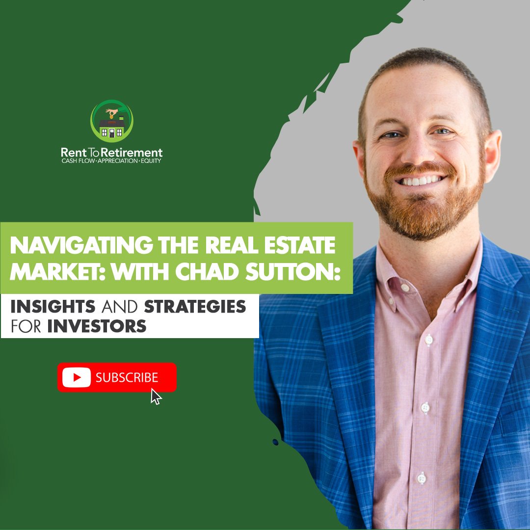 Ep 217 – Navigating the Real Estate Market with Chad Sutton