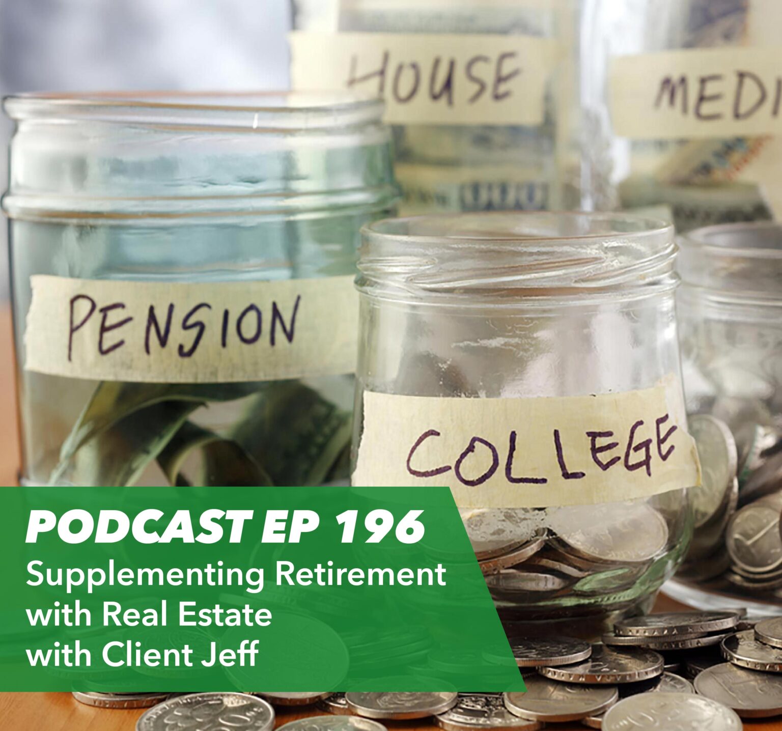 Ep 196 – Supplementing Retirement with Real Estate with Client Jeff