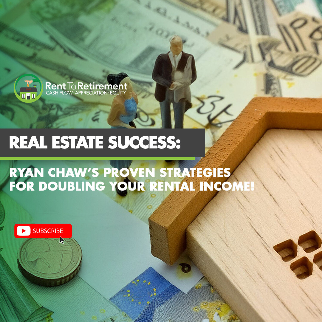 Ep 250 - Real Estate Success: Ryan Chaw’s Proven Strategies for Doubling Your Rental Income!