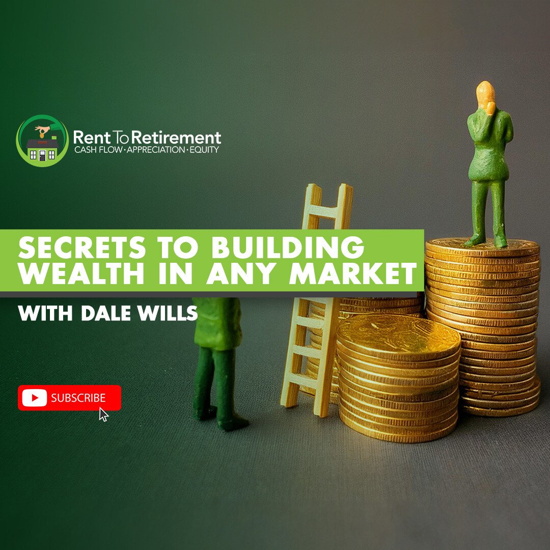 Ep 256 - Secrets to Building Wealth in Any Market with Dale Wills 🏘️