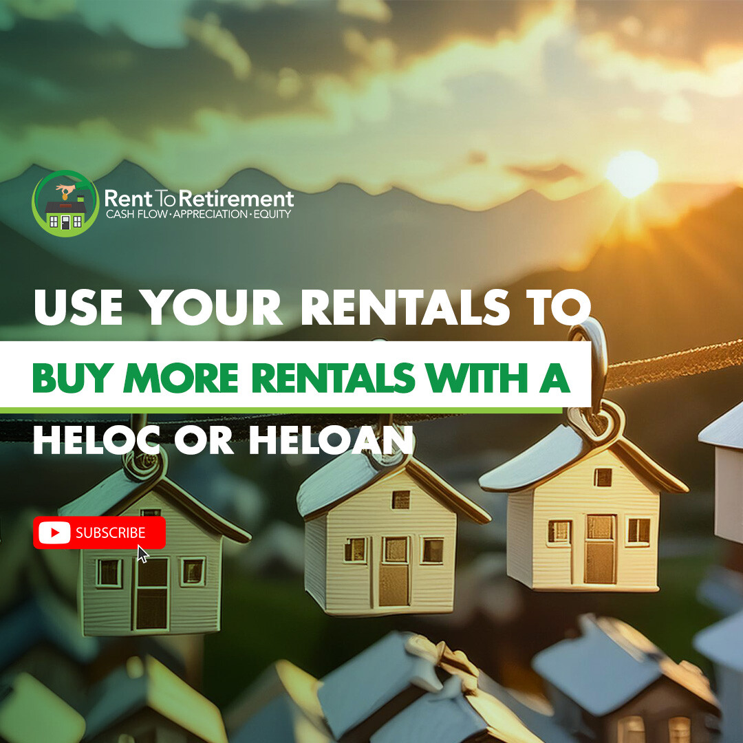 Ep 239 - Use Your Rentals to Buy More Rentals with a HELOC or HELOAN